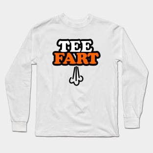 Tee Fart Long Sleeve T-Shirt